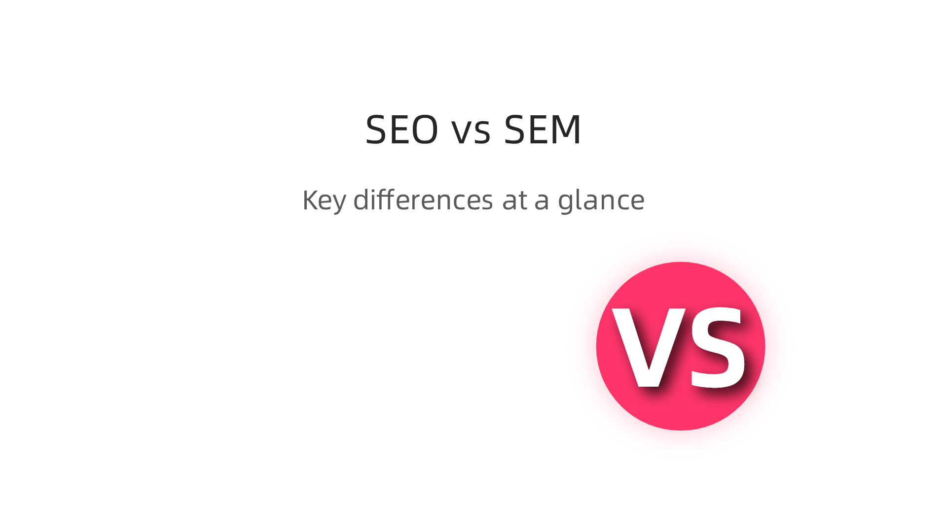 A side-by-side comparison highlighting the key differences between SEO (Organic) and SEM (Paid Ads).
