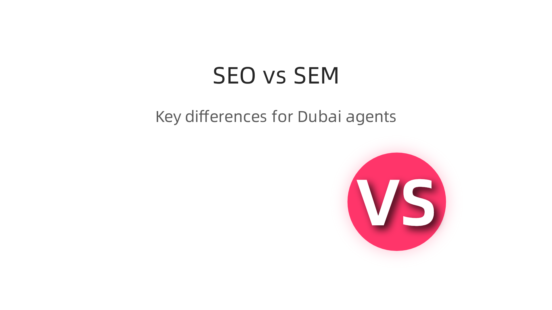 A quick comparison of key differences between SEO and SEM for real estate agents.